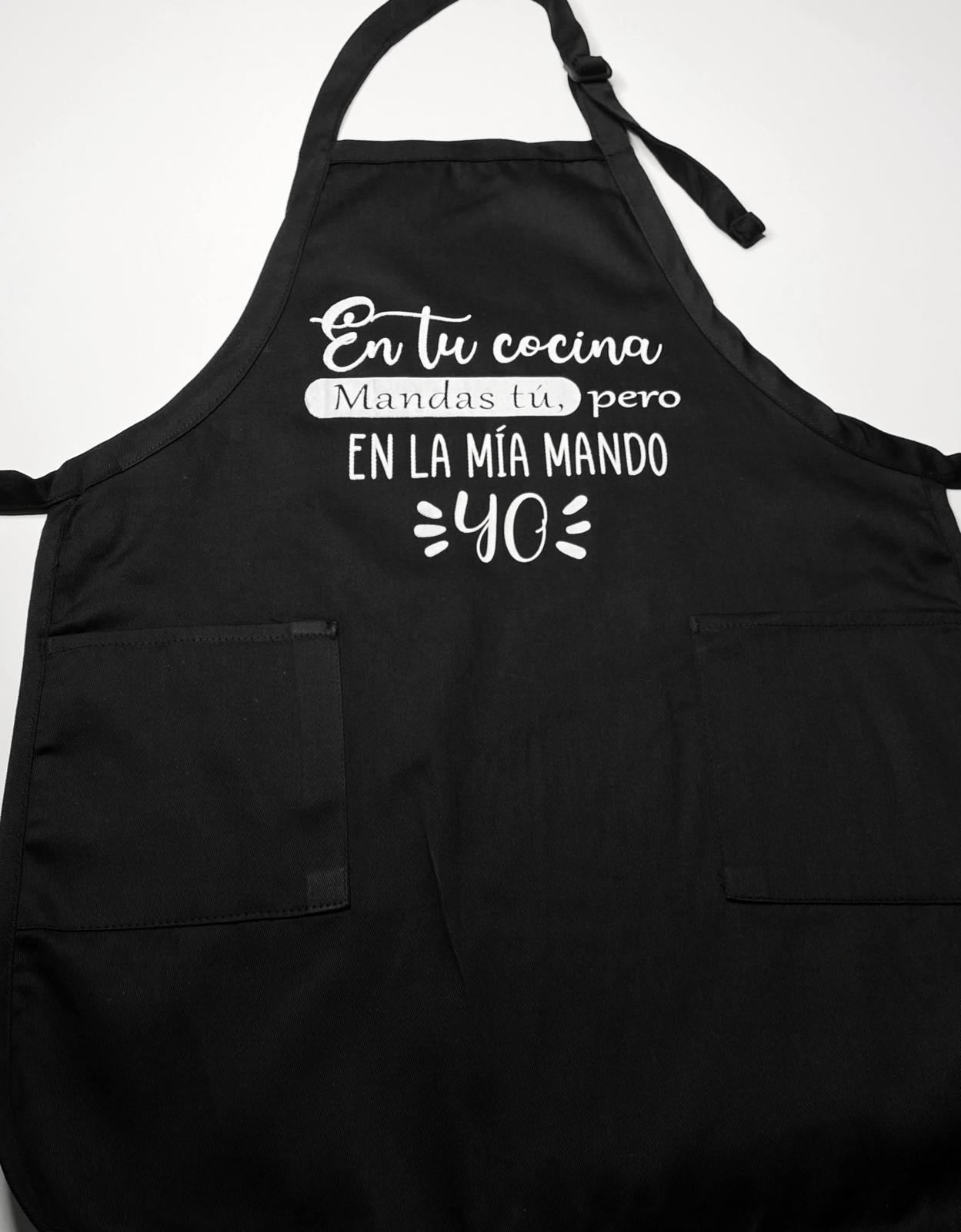 Apron "En tu cocina mandas tu pero en la mia mando yo"