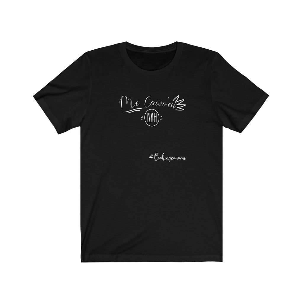 T-Shirt "Me Cawo'en Nah" Season 1 - cookingconomi